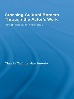 cover image of Crossing Cultural Borders Through the Actor's Work